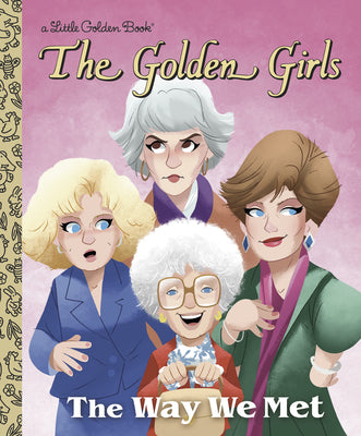 The Way We Met (the Golden Girls) by Elmer, Derek book cover