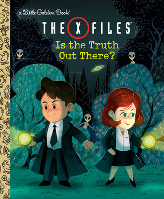 Book cover of The X-Files: Is the Truth Out There? (Disney/Fox) by Smith, Geof