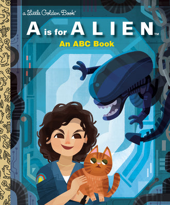 A is for Alien: An ABC Book (20th Century Studios) by Gould, Charles book cover