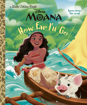Book cover of How Far I'll Go (Disney Moana) by Golden Books