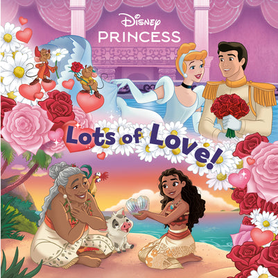 Book cover of Lots of Love! (Disney Princess) by Johnson, Nicole