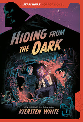 Hiding from the Dark: A Star Wars Horror Novel by White, Kiersten book cover