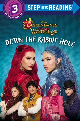 Down the Rabbit Hole (Disney Descendants: Wicked Wonderland) by Random House Disney book cover