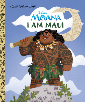 I Am Maui (Disney Moana) by Hurley, Kamalani book cover