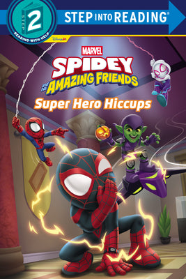 Spidey and His Amazing Friends: Super Hero Hiccups (Marvel) by Random House Disney book cover