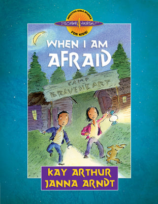 Book cover of When I Am Afraid by Arthur, Kay