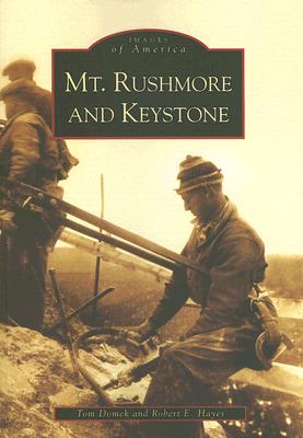 Mt. Rushmore and Keystone by Domek, Thomas book cover