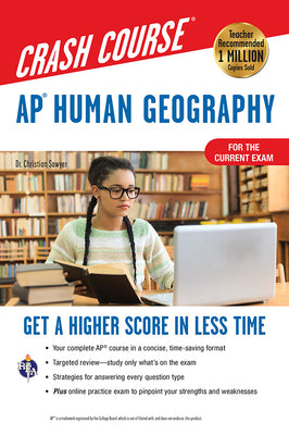 Book cover of Ap(r) Human Geography Crash Course, Book + Online: Get a Higher Score in Less Time by Sawyer, Christian