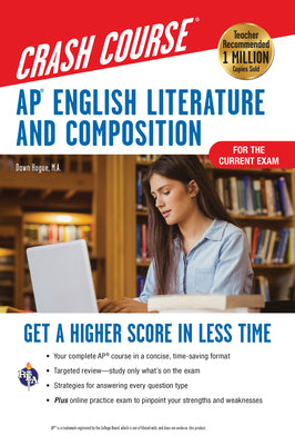Book cover of Ap(r) English Literature & Composition Crash Course, Book + Online: Get a Higher Score in Less Time by Hogue, Dawn