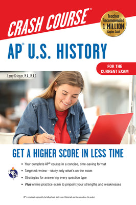 Book cover of AP U.S. History Crash Course, Book + Online: Get a Higher Score in Less Time by Krieger, Larry