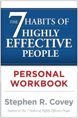 The 7 Habits of Highly Effective People Personal Workbook by Covey, Stephen R. book cover