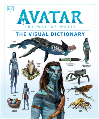 Book cover of Avatar the Way of Water the Visual Dictionary by Izzo, Joshua