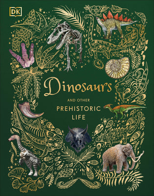 Book cover of Dinosaurs and Other Prehistoric Life by Chinsamy-Turan, Anusuya