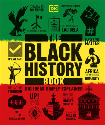 Book cover of The Black History Book: Big Ideas Simply Explained by DK