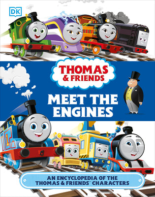 Thomas and Friends Meet the Engines: An Encyclopedia of the Thomas and Friends Characters by March, Julia book cover