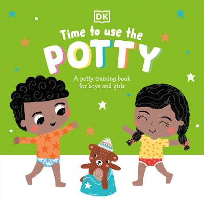Time to Use the Potty: A Potty Training Book for Boys and Girls by DK book cover