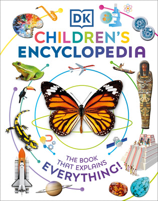DK Children's Encyclopedia: The Book That Explains Everything! by DK book cover
