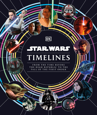 Book cover of Star Wars Timelines by Baver, Kristin