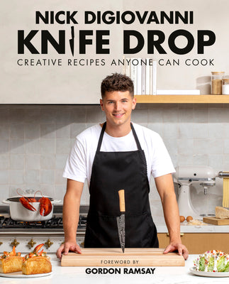 Book cover of Knife Drop: Creative Recipes Anyone Can Cook by DiGiovanni, Nick