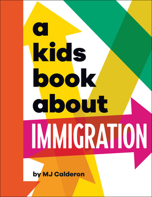 A Kids Book about Immigration by Mj Calderon book cover