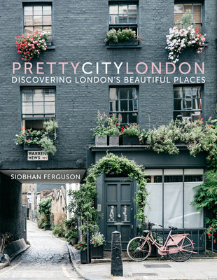 Book cover of Prettycitylondon: Discovering London's Beautiful Places Volume 1 by Ferguson, Siobhan
