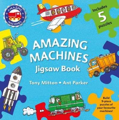 Book cover of Amazing Machines Jigsaw Book by Mitton, Tony