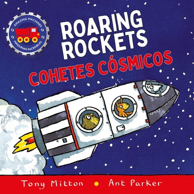 Amazing Machines Roaring Rockets / Cohetes C by Tony Mitton book cover