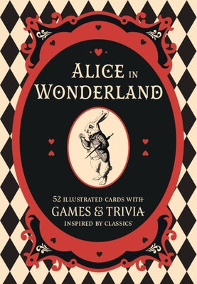 Alice in Wonderland: A Literary Card Game: 52 Illustrated Cards with Games and Trivia product image