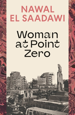Book cover of Woman at Point Zero by Saadawi, Nawal El