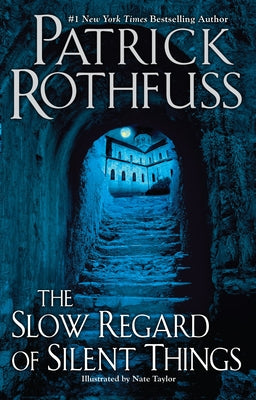 The Slow Regard of Silent Things by Patrick Rothfuss book cover