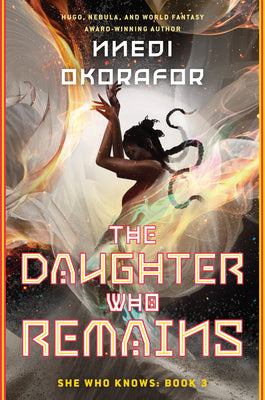 Book cover of The Daughter Who Remains by Okorafor, Nnedi