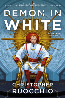 Book cover of Demon in White: The Sun Eater: Book Three by Ruocchio, Christopher