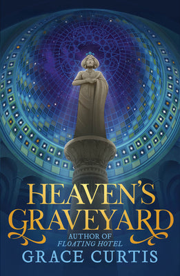 Heaven's Graveyard by Curtis, Grace book cover