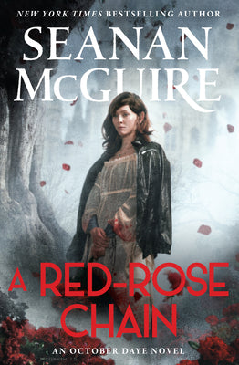 Book cover of A Red-Rose Chain by McGuire, Seanan