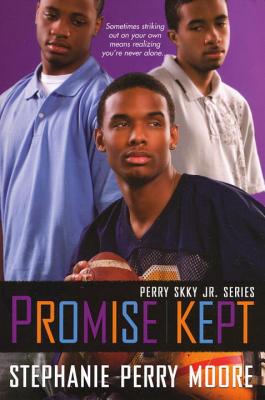 Promise Kept: Perry Skky Jr. Series #5 by Stephanie Perry Moore book cover