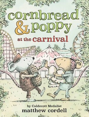 Cornbread & Poppy at the Carnival by Matthew Cordell book cover