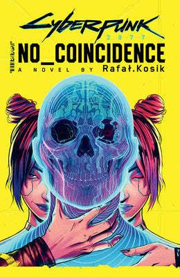 Cyberpunk 2077: No Coincidence by Kosik, Rafal book cover