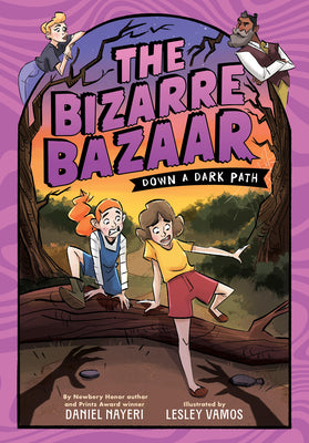 The Bizarre Bazaar: Down a Dark Path (a Graphic Novel) by Daniel Nayeri book cover