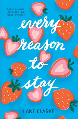 Every Reason to Stay by Clarke, Lane book cover