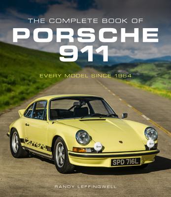 Book cover of The Complete Book of Porsche 911: Every Model Since 1964 by Leffingwell, Randy