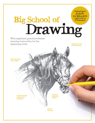 Book cover of Big School of Drawing: Well-Explained, Practice-Oriented Drawing Instruction for the Beginning Artist by Walter Foster Creative Team