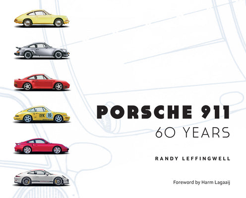 Book cover of Porsche 911 60 Years by Leffingwell, Randy