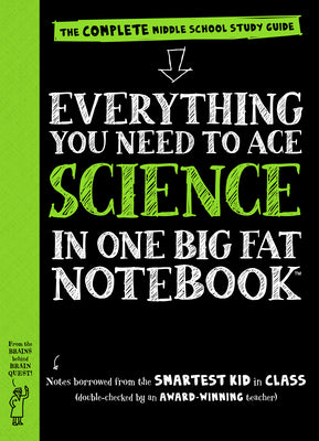 Book cover of Everything You Need to Ace Science in One Big Fat Notebook: The Complete Middle School Study Guide by Workman Publishing