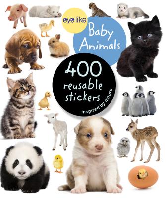 Eyelike Stickers: Baby Animals by Workman Publishing book cover