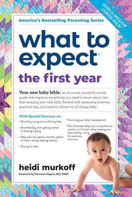 Book cover of What to Expect the First Year: (Updated in 2025) by Murkoff, Heidi