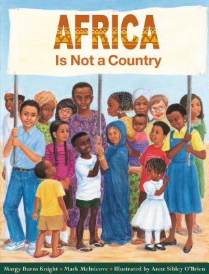 Book cover of Africa Is Not a Country by Knight, Margy Burns