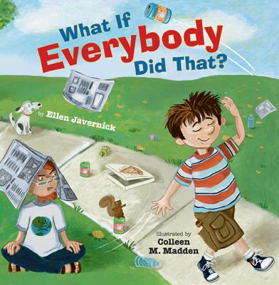 Book cover of What If Everybody Did That? by Javernick, Ellen