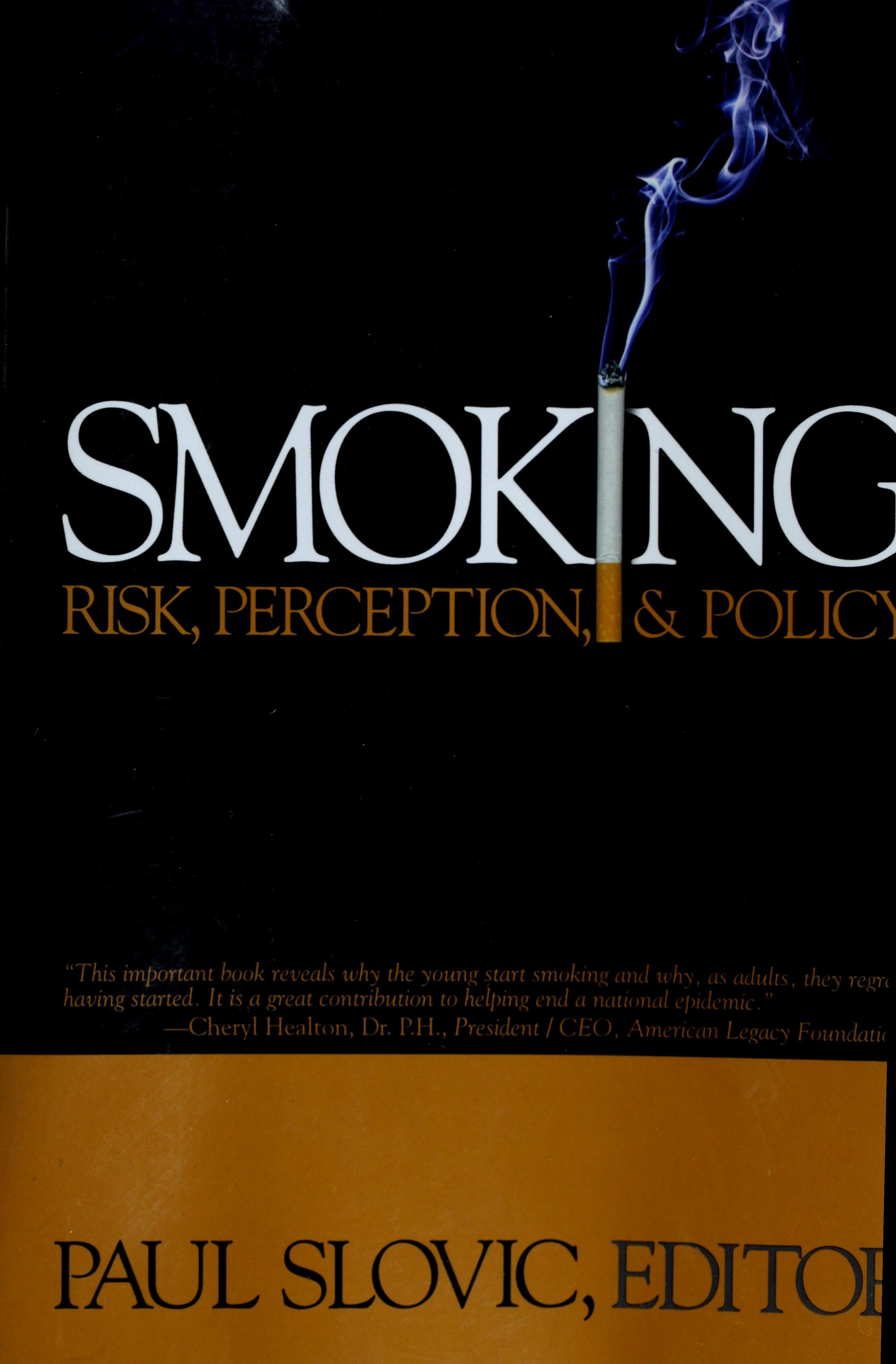 Book cover of Smoking: Risk, Perception, and Policy by Slovic, Paul