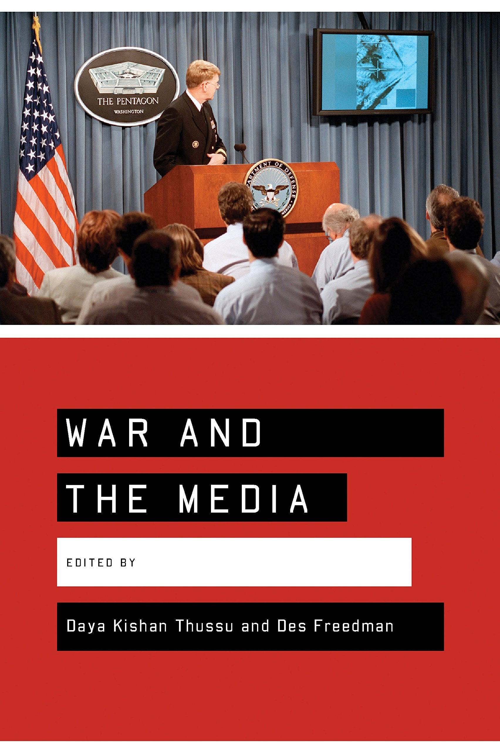 Book cover of War and the Media: Reporting Conflict 24/7 by Thussu, Daya