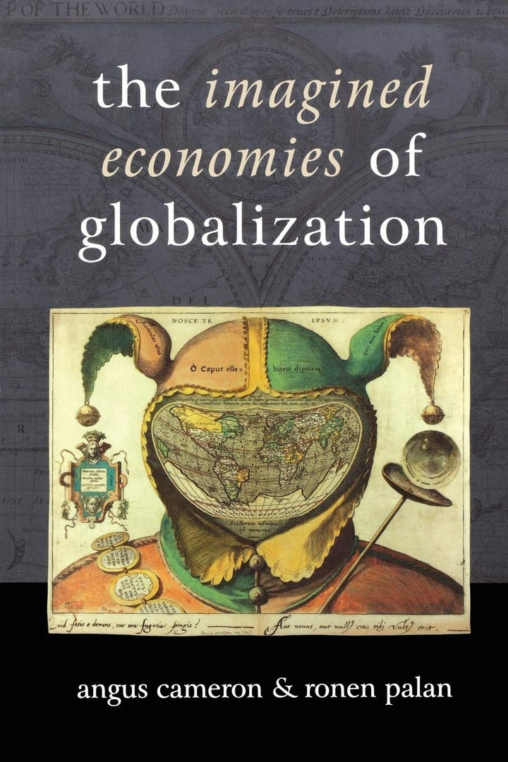 Book cover of The Imagined Economies of Globalization by Cameron, Angus